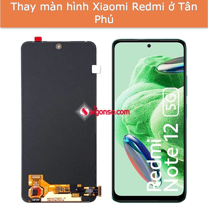 thay màn hình Xiaomi Redmi ở tân phú